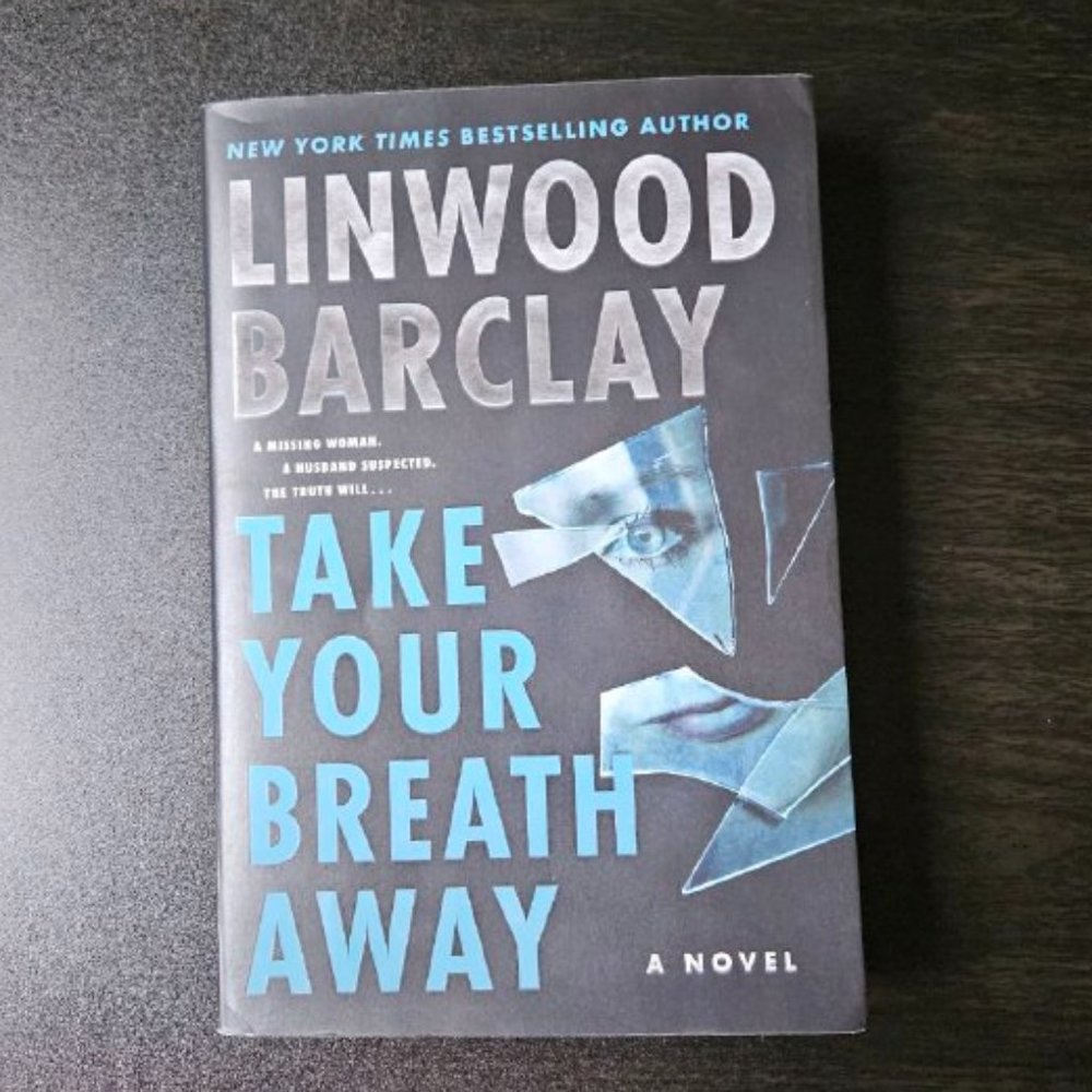 4/$20 Take Your Breath Away: A Novel‎ by Linwood Barclay - Paperback